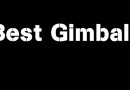 Best Gimbals 2017