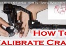 How To Calibrate Zhiyun Crane Gimbal M and V2