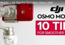 DJI Osmo Mobile Tips And Trick For Best Video