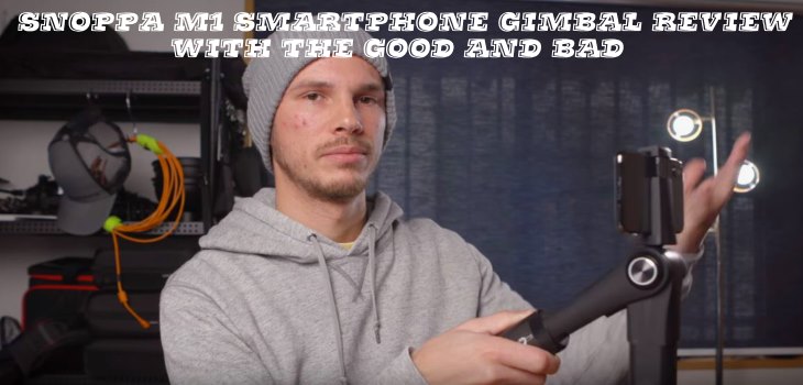 Snoppa M1 Smartphone Gimbal Review Test Tips Tricks