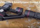 Zhiyun Smooth 3 Smartphone Gimbal Review Test