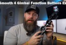 Zhiyun Smooth 4 Gimbal Function Buttons Explained