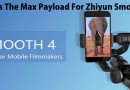 Zhiyun Smooth 4 max payload weight