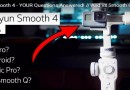 Answering Zhiyun Smooth 4 Gimbal Questions About Problems