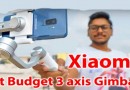 Xiaomi Mijia 3 Axis Smartphone Gimbal Test Review And Unboxing