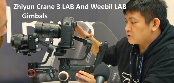 Zhiyun Crane 3 Lab and Weebil Lab gimbals