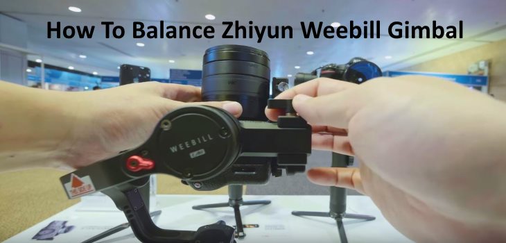 Balance Zhiyun Weebill Gimbal