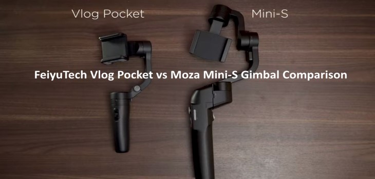 FeiyuTech Vlog Pocket vs Moza Mini-S Gimbal Comparison