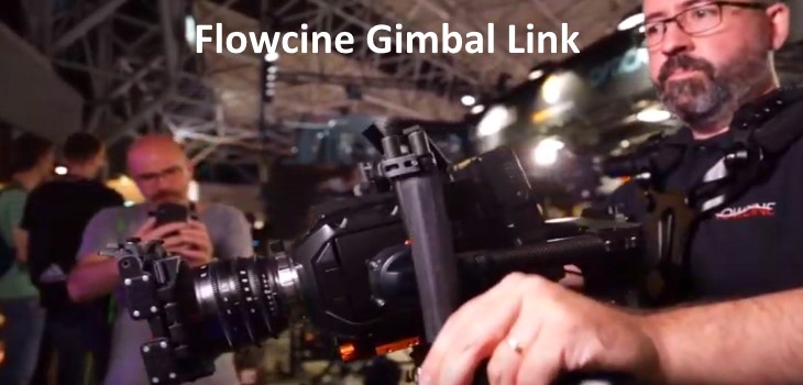 Flowcine Gimbal Link Info