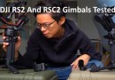 DJI RS2 And RSC2 Gimbals Tested