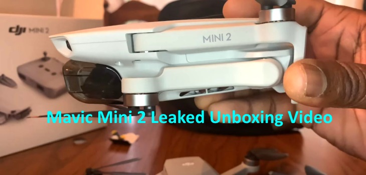 Mavic Mini 2 Leaked Unboxing Video With Specs